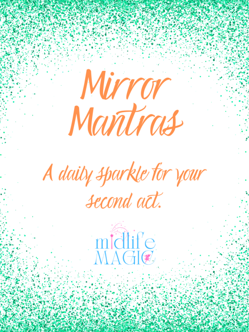 Midlife Magic: Mirror Mantras (Printed Card Deck)